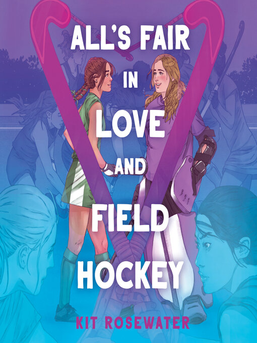 Cover image for All's Fair in Love and Field Hockey